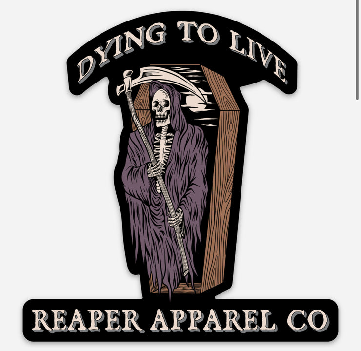 Dying to Live 4" Sticker