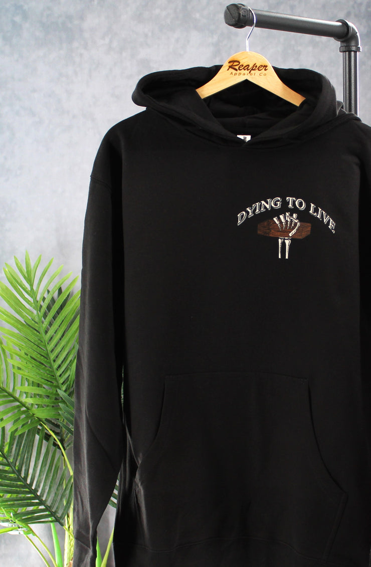 Dying To Live Hoodie