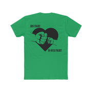 His Fight is Our Fight Men's Cotton Crew Tee