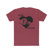 His Fight is Our Fight Men's Cotton Crew Tee
