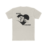 His Fight is Our Fight Men's Cotton Crew Tee