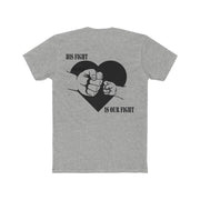 His Fight is Our Fight Men's Cotton Crew Tee